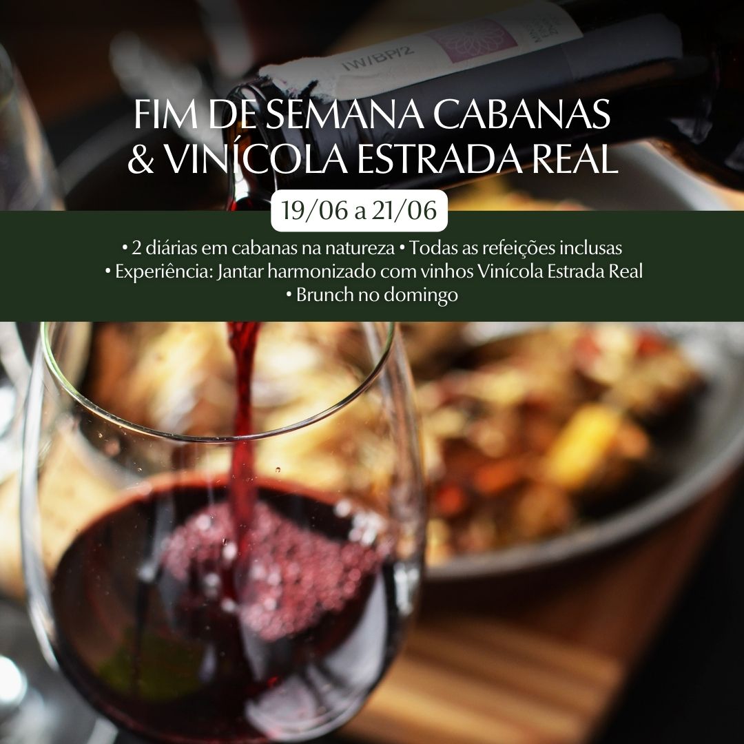 Fim de Semana Cabanas & Vinícola Estrada Real